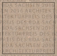 ARCHITEK TURPREIS DES BDA SACHSEN 2016