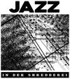Jazz in der Shredderei #1